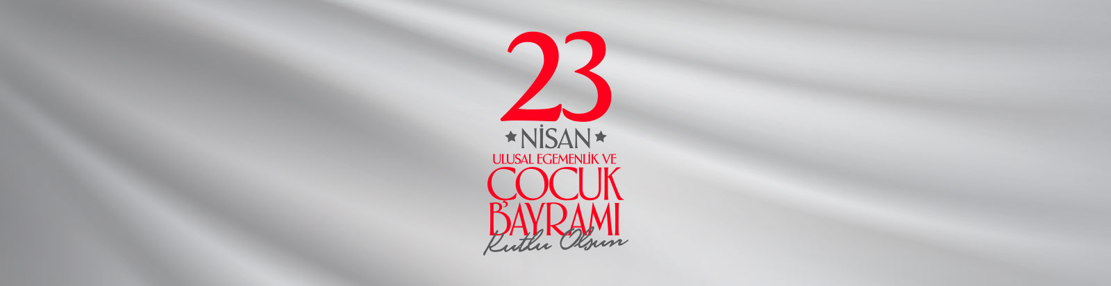 Ulusal Egemenlik ve Çocuk Bayramımız Kutlu Olsun